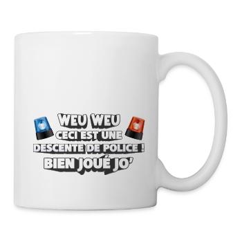 Weu weu ceci est une descente de police - Mug blanc - blanc - Droite