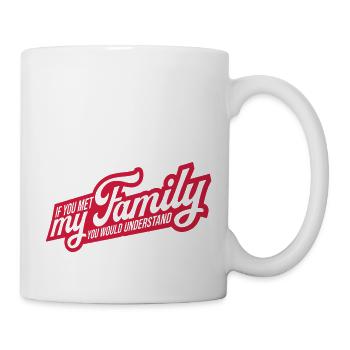 you would understand quote - Mug - white - Right