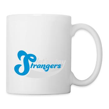 lets stay strangers quote - Mug - white - Right