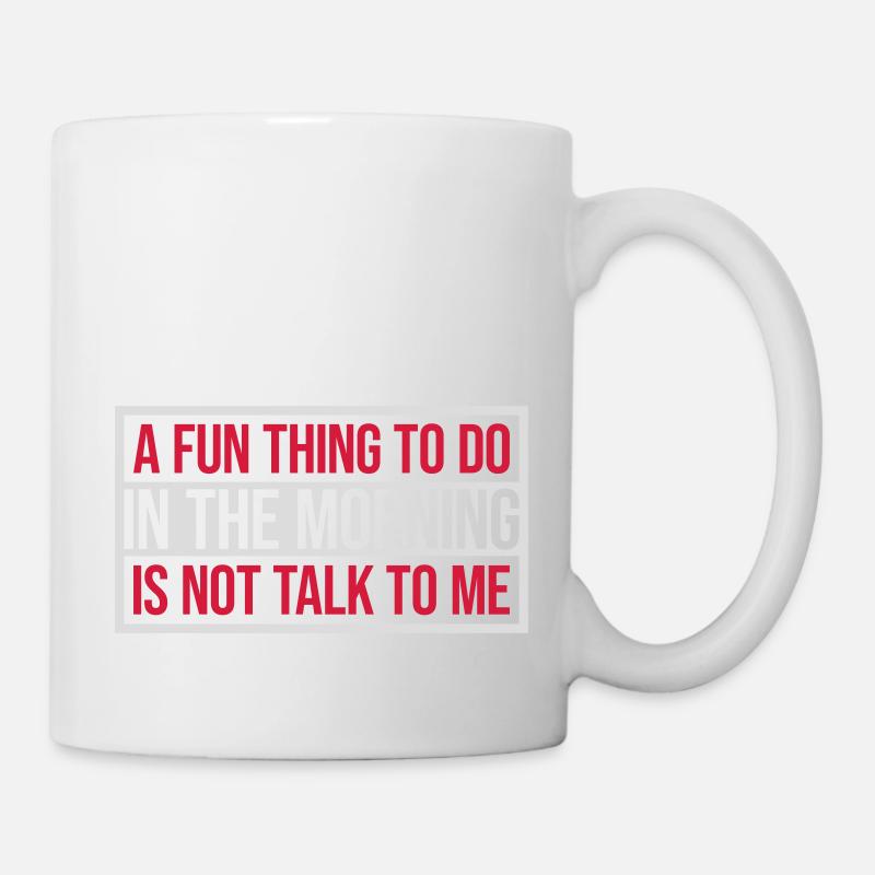 not talk to me - Tasse - Weiß