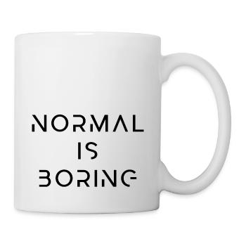 Normal ist langweilig - Tasse - Weiß - Rechts