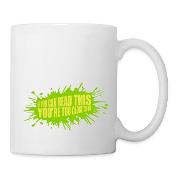too close to me - Mug - white - Right