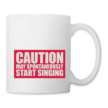 may spontaneously start singing - Tasse - Weiß - Rechts