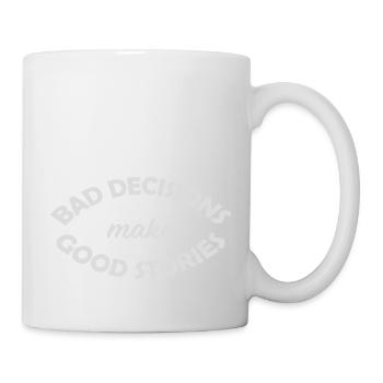 bad decisions great stories - Mug - white - Right