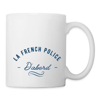 La french police d'abord - Mug blanc - blanc - Droite