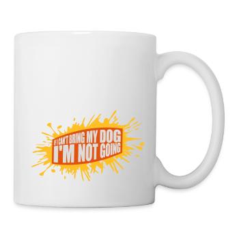 bring my dog quote - Mug - white - Right
