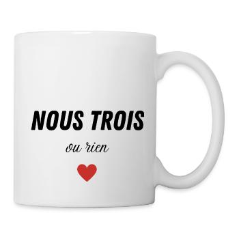 nous trois ou rien - Mug blanc - blanc - Droite
