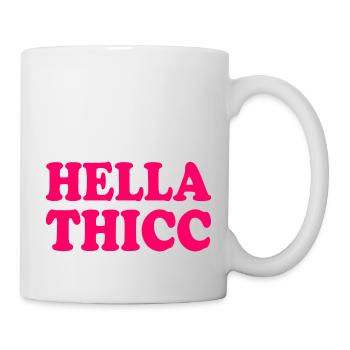 hella thicc - Tasse - Weiß - Rechts