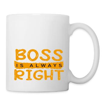 Boss is always right - Mug - white - Right