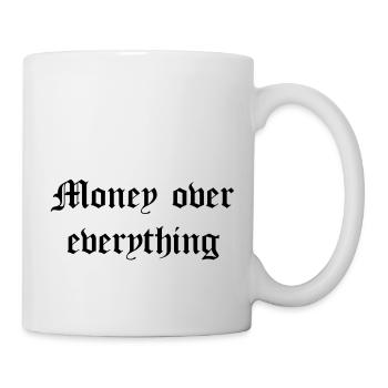Money over everything - Tasse - Weiß - Rechts