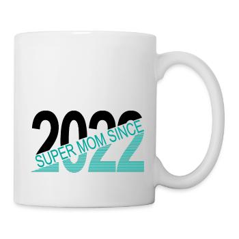 Super Mama seit 2022 - Tasse - Weiß - Rechts