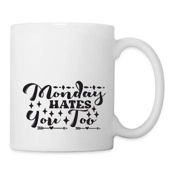 Monday Hates You Too - Mug - white - Right