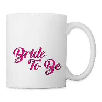 BRIDE TO BE - Mug - white - Right