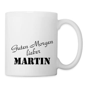 guten Morgen lieber Martin - Geschenkidee - Tasse - Weiß - Rechts