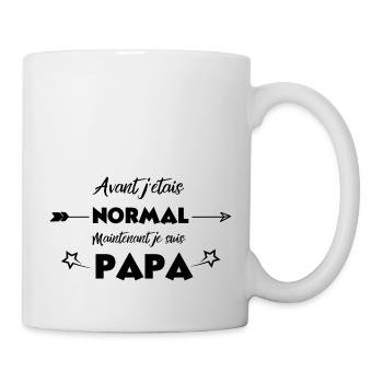 avant jétais normal maintenant je suis Papa - Mug blanc - blanc - Droite
