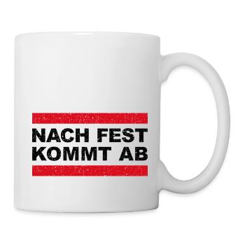 Nach Fest kommt ab! Lustiges Autoliebhaber Design - Tasse - Weiß - Rechts