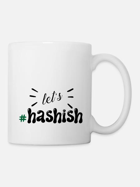 Lasst Haschisch schisch - Tasse - Weiß