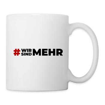 Wir sind mehr - Tasse - Weiß - Rechts