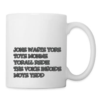 JONE WASTE YORE TOYE MONME YORALL REDIII THE VOICE - Tasse - Weiß - Rechts