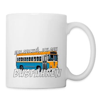 I've had enough, I'm going to take the bus - Mug - white - Right