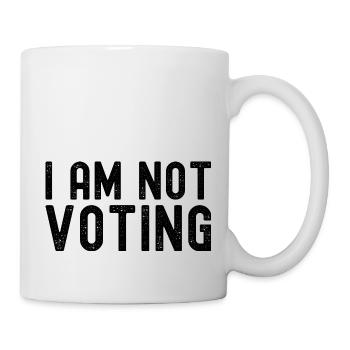 We don't need the same Candidates - I am not - Mug - white - Right