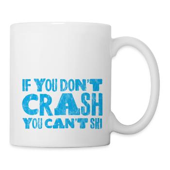If You Don't Crash You Can't Ski 3 - Tasse - Weiß - Rechts