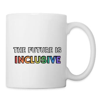 Die Zukunft ist inklusiv LGBT Pride Regenbogen - Tasse - Weiß - Rechts