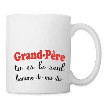 GRANDPA, you're the only man in my life - Mug - white - Right