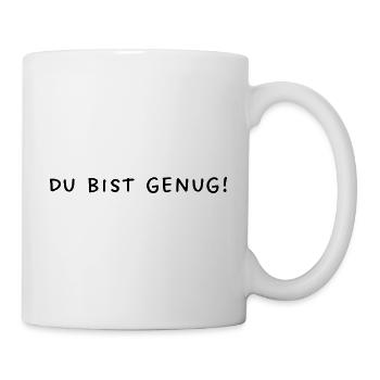 Minimalistischer Brustdruck: Du bist genug! - Tasse - Weiß - Rechts