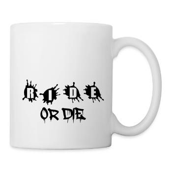 Ride or Die - Tasse - Weiß - Rechts