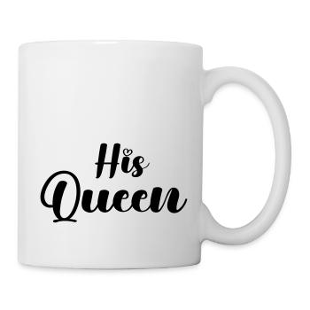 his queen - Mug - white - Right
