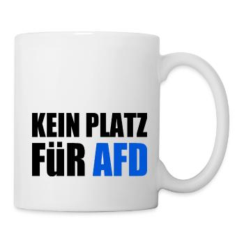 kein platz für afd - Tasse - Weiß - Rechts