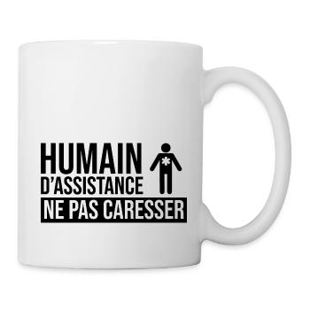 Humain d’assistance Ne pas caresser - Mug blanc - blanc - Droite