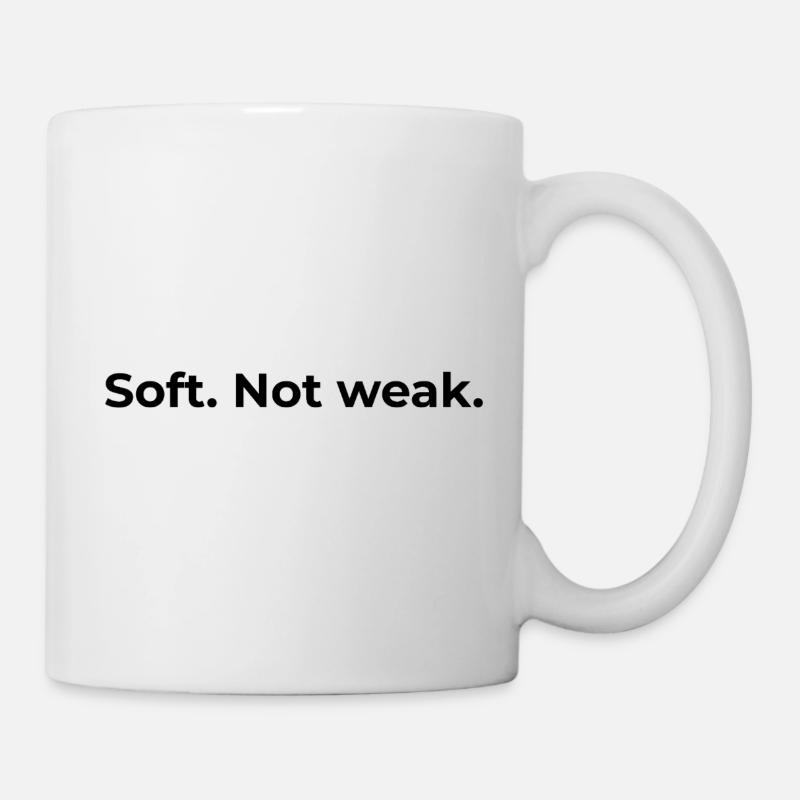 Empowered Quote | Soft Not Weak - Mug - white