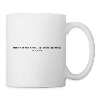 Der Herr ist mein Hirte, mir fehlt nichts. - Tasse - Weiß - Rechts
