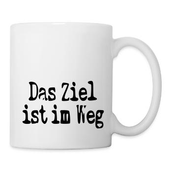 das Ziel ist im Weg - Tasse - Weiß - Rechts