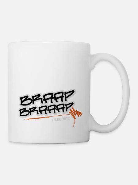Braap braaap machine - Tasse - Weiß