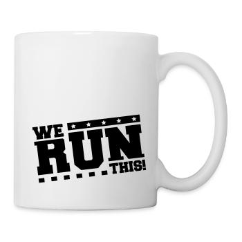 we_run_this_tk1 - Tasse - Weiß - Rechts