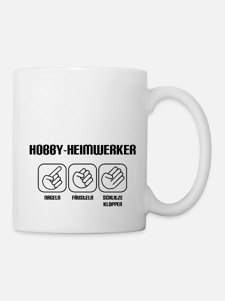 Hobby Heimwerker - Tasse - Weiß