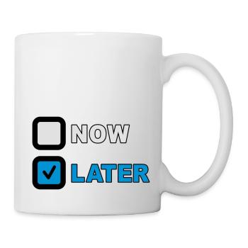 Now Later Question - Tasse - Weiß - Rechts