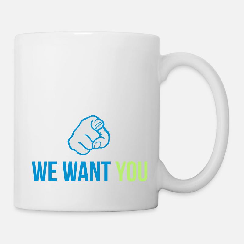 we want you - Tasse - Weiß