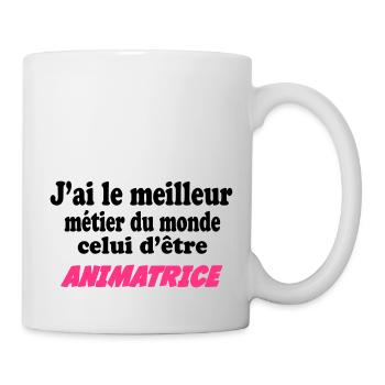 J'ai le meilleur métier du monde : animatrice - Mug - white - Right