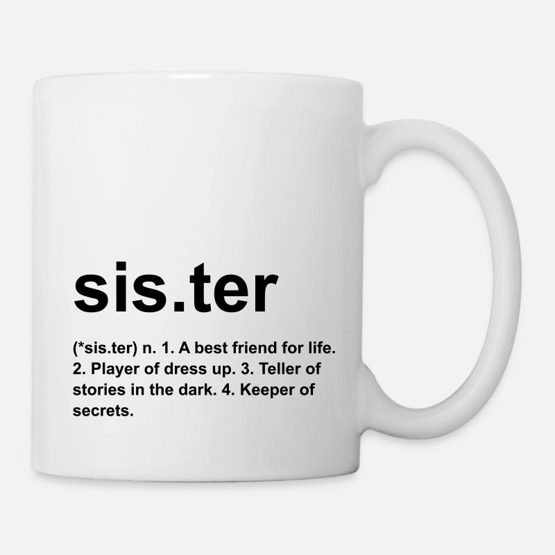 sister - Tasse - Weiß