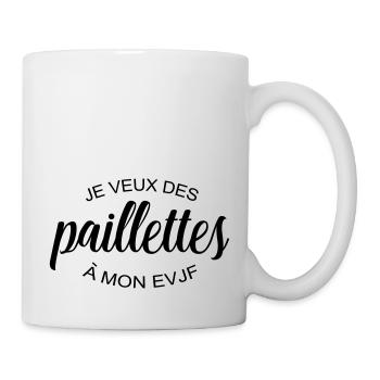 Paillettes EVJF - Mug blanc - blanc - Droite