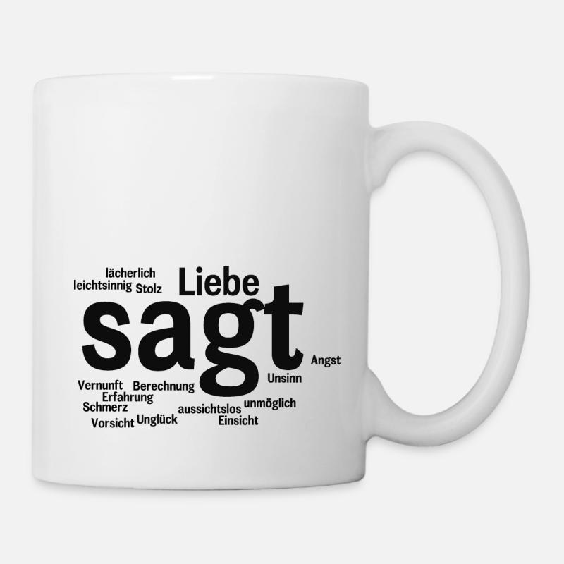 Liebe sagt - Tasse - Weiß