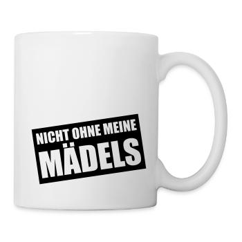 nicht ohne meine mädels design - Tasse - Weiß - Rechts