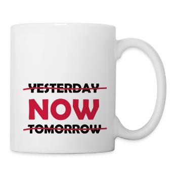 yesterday_now_tomorrow_1 - Tasse - Weiß - Rechts