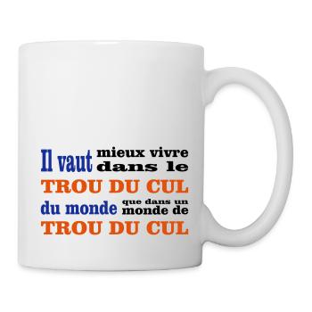 TROU DU CUL - Mug blanc - blanc - Droite