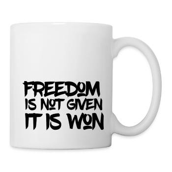 Freedom is not given it is won - Mug - white - Right