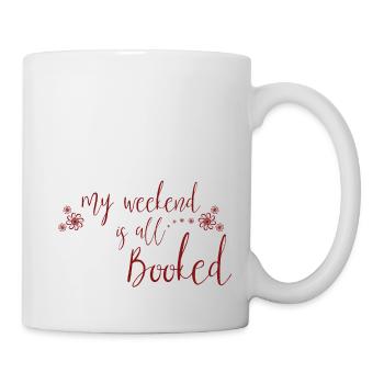 Funny Reading Lover Book Quotes My Weekend Is All - Mug blanc - blanc - Droite